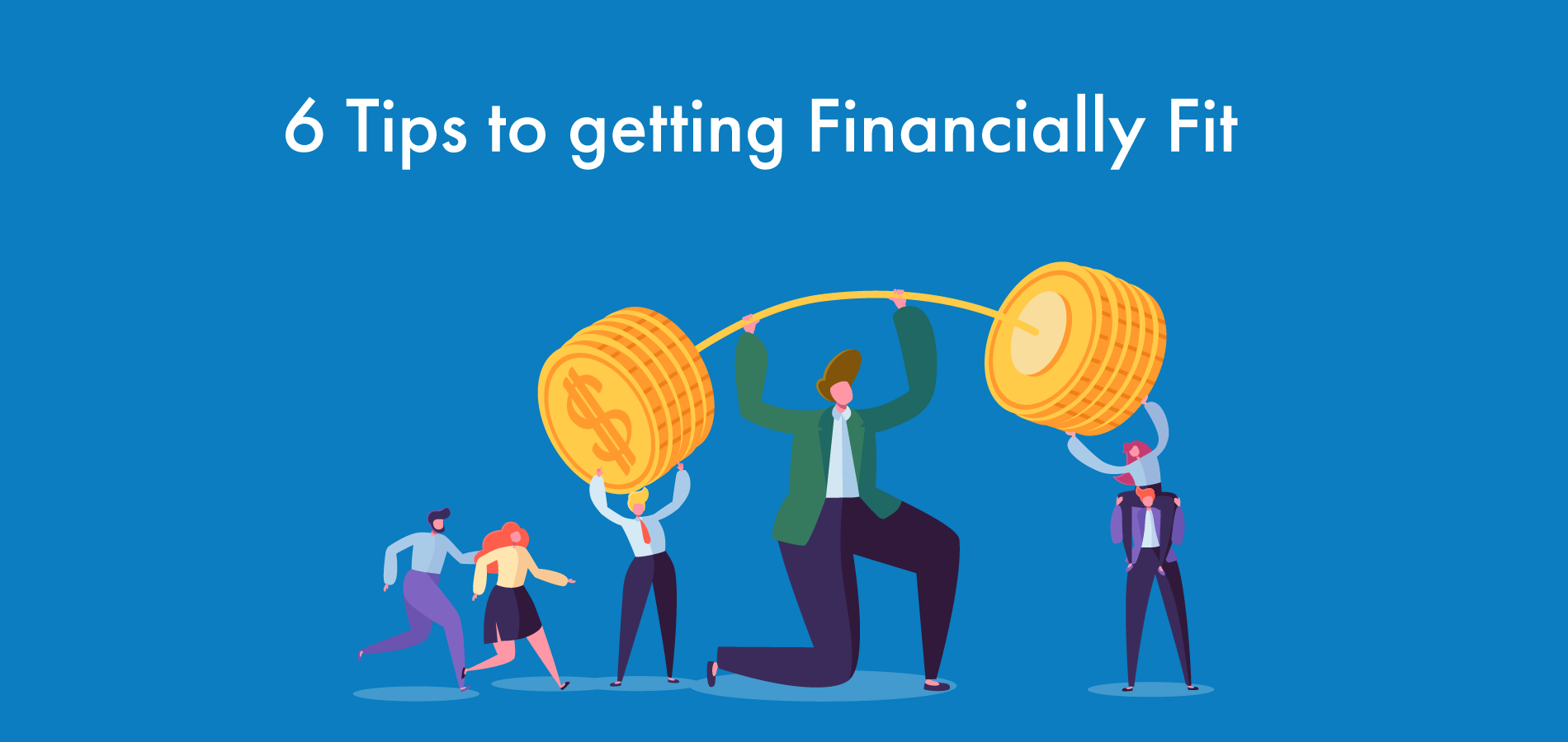 6 Tips to getting Financially Fit in the New Year